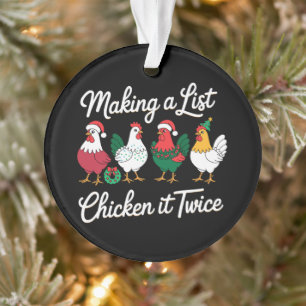 Making A List Chicken It Twice Christmas Rooster Ornament