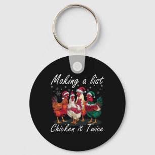 Making A List Chicken It Twice Funny Chicken Santa Key Ring