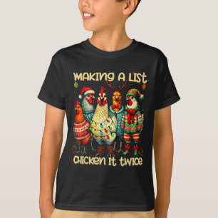 Making A List Chicken It Twice Funny Mama Chicken  T-Shirt