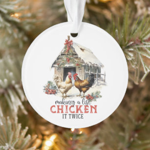 "Making a list, Chicken it twice" Puns Christmas Ornament
