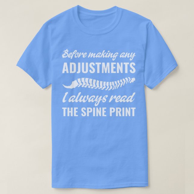 making Adjustments Funny Chiropractic Chiropractor T-Shirt (Design Front)
