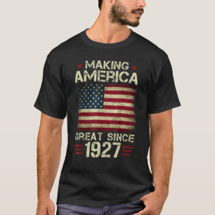 Making America Great Since 1927 Vintage Gifts 95th T-Shirt