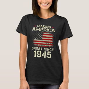 Making America Great Since 1945 Vintage  77th Birt T-Shirt
