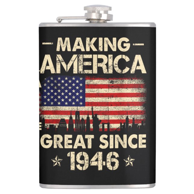 Making America Great Since 1946 Retro 76th Birthda Hip Flask (Front)