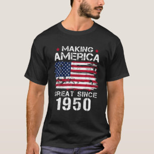 Making America Great Since 1950 Vintage Gifts 72Nd T-Shirt
