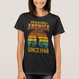 Making America Great Since 1968 Vintage 55th Birth T-Shirt
