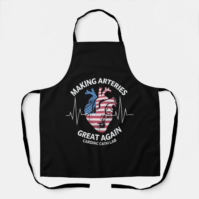 Making Arteries Great Again Cardiac Cath Lab  Apron (Front)