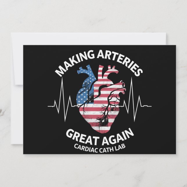 Making Arteries Great Again Cardiac Cath Lab  Invitation (Front)