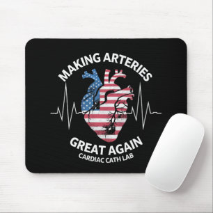 Making Arteries Great Again Cardiac Cath Lab  Mouse Pad