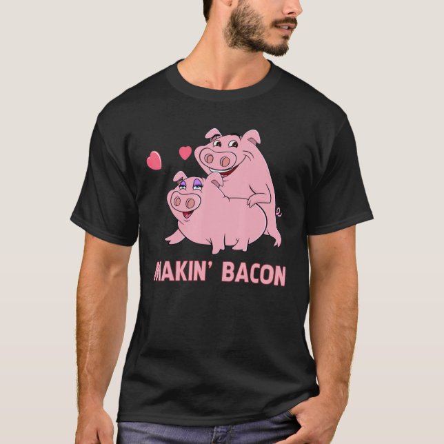 Making Bacon  Pink Pigs Graphic Men Women Pig T-Shirt (Front)