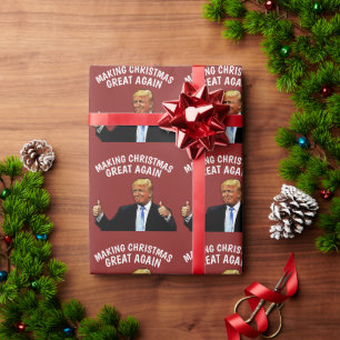 MAKING CHRISTMAS GREAT TRUMP CHRISTMAS WRAPPING PAPER