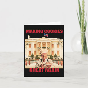 Making Cookie Great Again Funny Trump Take America Card