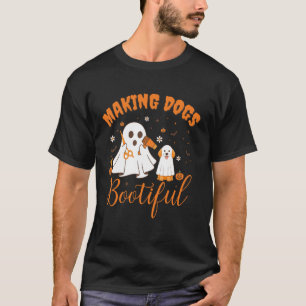 Making Dogs Bootiful Funny Dog Grooming Halloween T-Shirt