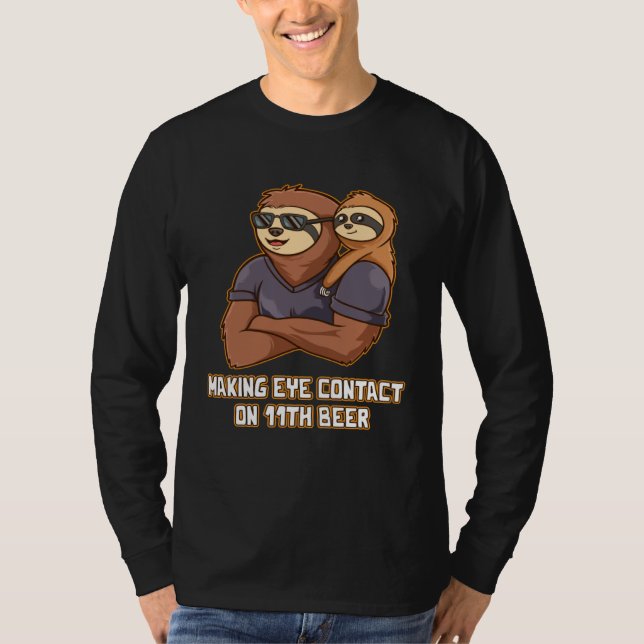 Making Eye Contact on 11th Beer Dad Beer  Daddy Dr T-Shirt (Front)
