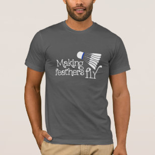 Making feather fly badminton sports t-shirt