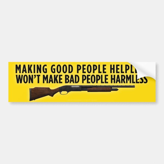 Making Good People Helpless Bumper Sticker (Front)