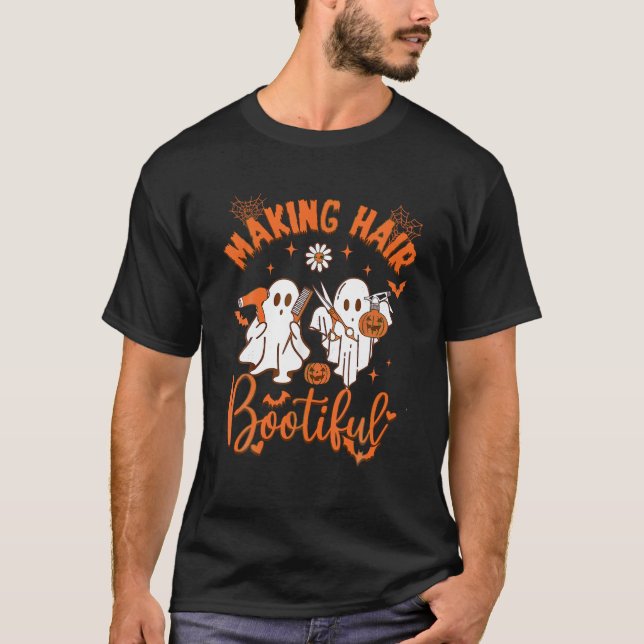 Making Hair Bootiful Funny Scary Ghost Hairdresser T-Shirt (Front)