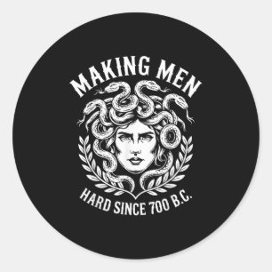 Making Hard Since 700 B.c Greece Greek Mythology M Classic Round Sticker