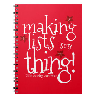 Making lists is my thing, Santas naughty or nice Notebook