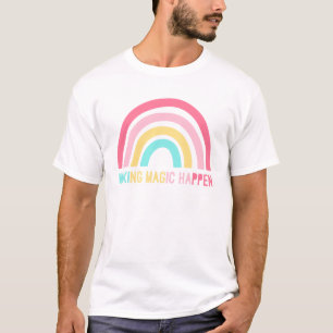 Making Magic Happen T-Shirt