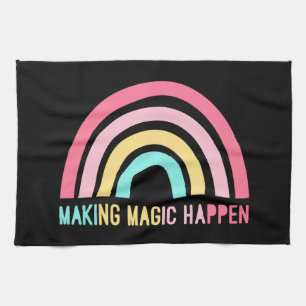 Making Magic Happen Tea Towel