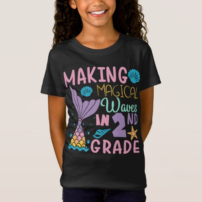 Making Magical Waves In 2nd Grade Back To School T-Shirt (Front)