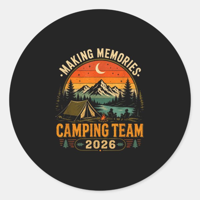 Making memories camping team 2026 matching classic round sticker (Front)