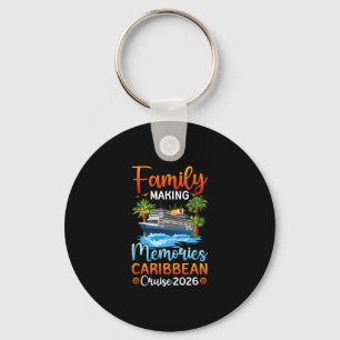 Making Memories Caribbean Cruise 2026 Family Cruis Key Ring
