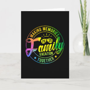 Making Memories Family Vacation Together 2025  Card