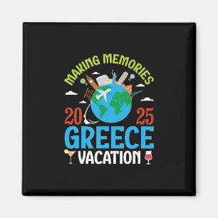 Making Memories In Greece Vacation 2025 Travel Cou Magnet