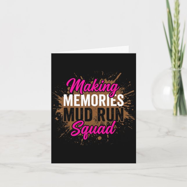 Making memories mud run squad mud girl running  card (Front)