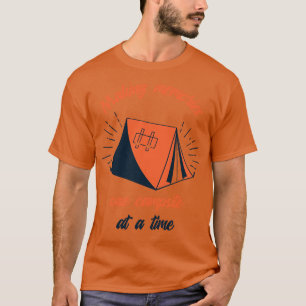 Making memories one campsite at a time 7 T-Shirt