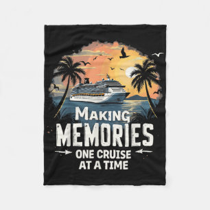 Making Memories One Cruise At A Time Family Cruise Fleece Blanket