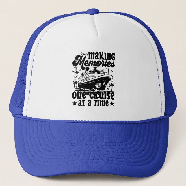 Making Memories One Cruise Family Cruise Matching Trucker Hat (Front)