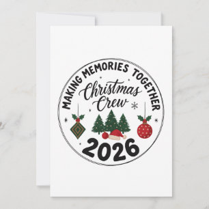 Making Memories Together Christmas Crew 2026 Xmas Invitation