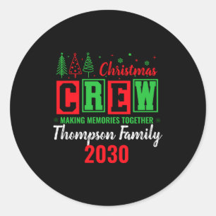 Making Memories Together Ized Christmas Crew  Classic Round Sticker