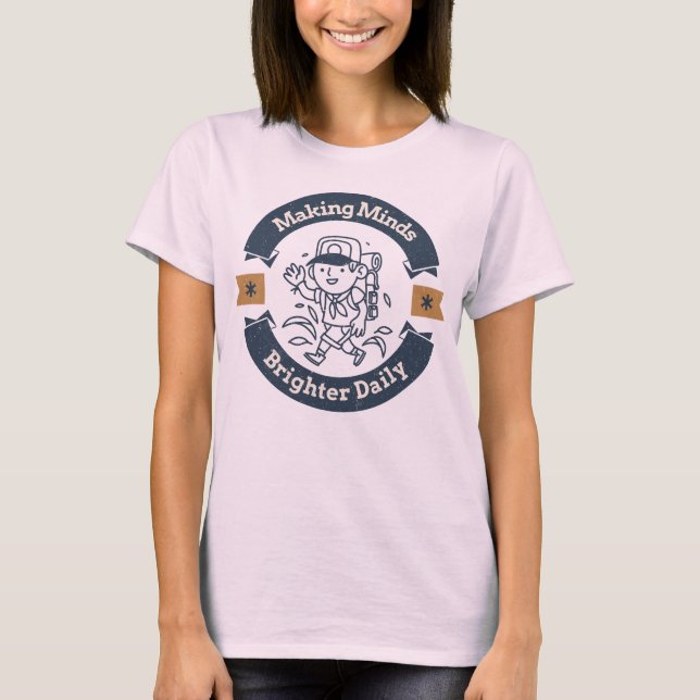 Making Minds Brighter Daily Classroom Teacher T-Shirt (Front)