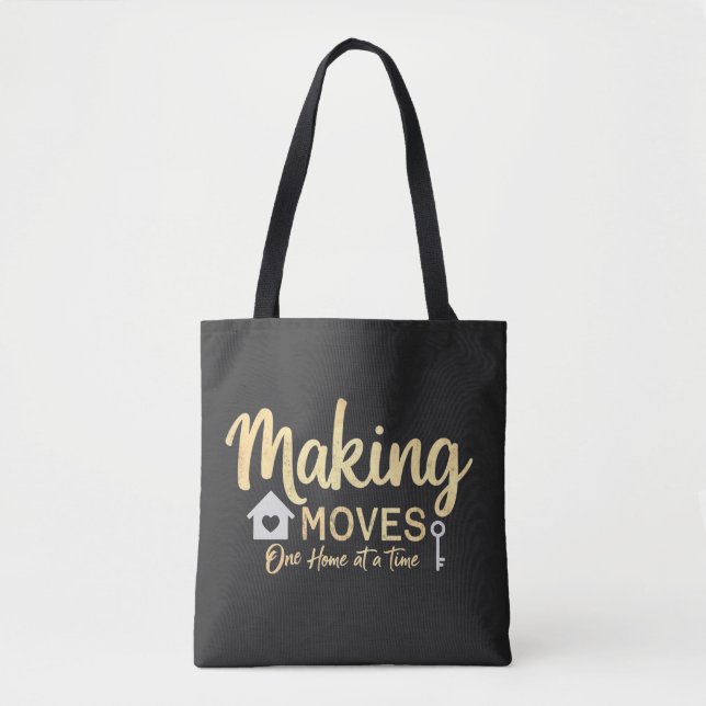 Making Moves, One Home at a Time Realtor Tote Bag (Front)