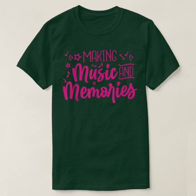 Making Music and Memories Marching Band  T-Shirt (Design Front)