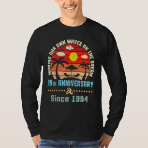 Making Our Own Wave On The Dream 29th Anniversary  T-Shirt