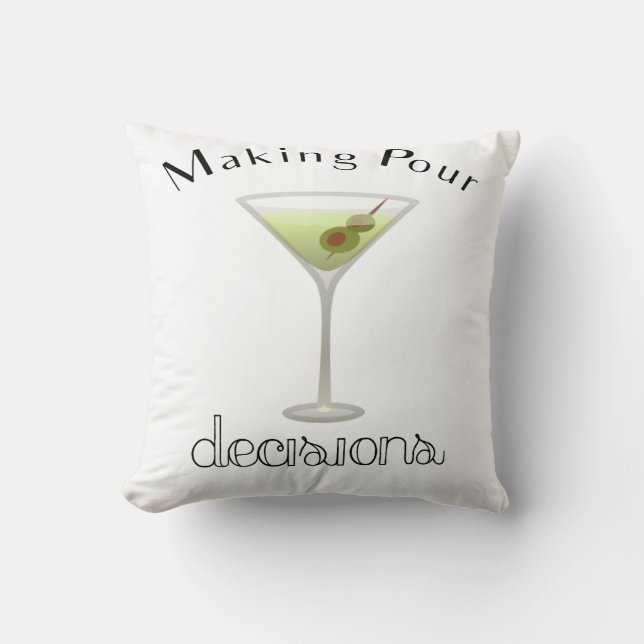 Making Pour Decisions with Martini Glass Cushion (Front)