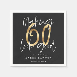 Making sixty 60 look good gold birthday party napkin