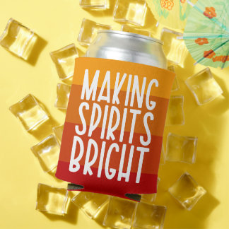 Making Spirits Bright Funny Thanksgiving Party Can Cooler