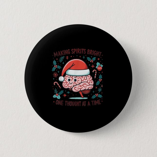 Making Srits Bright Funny Brain Christmas Mental H 6 Cm Round Badge (Front)