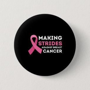 Making Strides Against Breast Cancer Awareness Wom 6 Cm Round Badge
