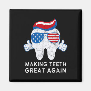 Making Teeth Great Again 4th Of July America Usa Magnet