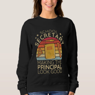 Making the Principal Look Good retro men School Se Sweatshirt