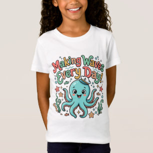 Making Waves Every Day Cute Octopus T-Shirt Kids