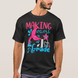 Making Waves In 1st Grade Mermaid Back To School G T-Shirt