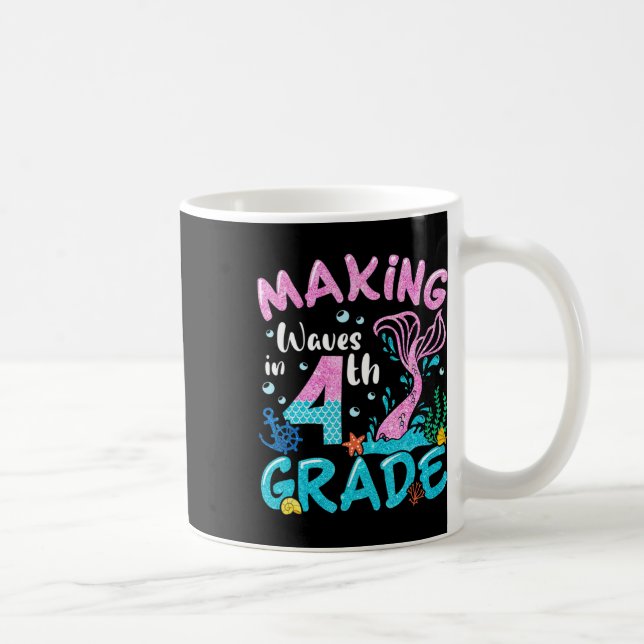 Making Waves In 4th Grade Mermaid Back To School G Coffee Mug (Right)